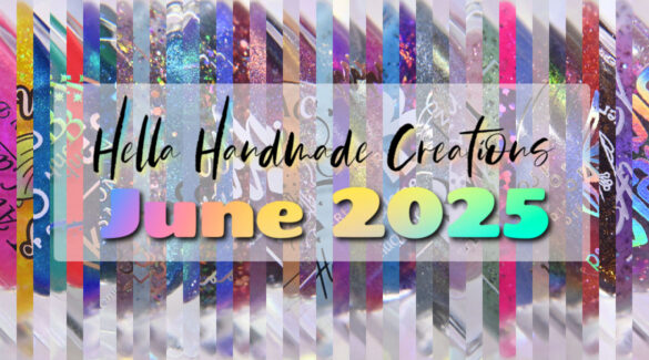 Hella Handmade Creations | June 2025